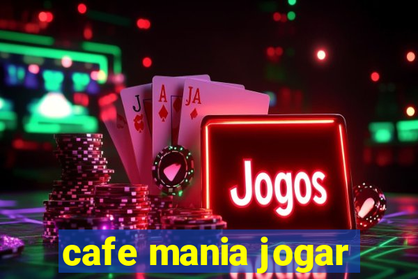 cafe mania jogar